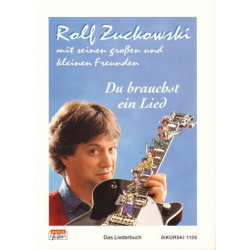 Du brauchst ein Lied  (Liederbuch) - Rolf Zuckowski