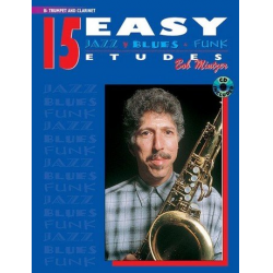 15 Easy Jazz, Blues & Funk Etudes - B-Flat Trumpet & Clarinet - Bob Mintzer