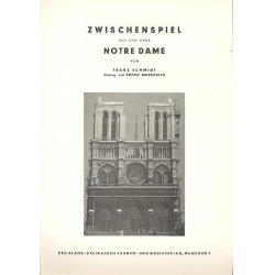 Zwischenspiel aus der Oper Notre Dame - Franz Schmidt