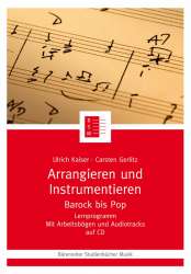 Arrangieren und Instrumentieren - Barock bis Pop - Ulrich Kaiser & Gerlitz, Carsten