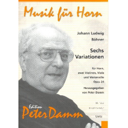 Sechs Variationen -Johann Ludwig Böhner / Arr.Peter Damm