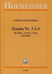 Sonata Nr. 5 à 4 für Oboe, Violine, Corno und Basso -Gottfried Heinrich Stölzel
