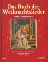 Das Buch der Weihnachtslieder - Gesang und Klavier (Orgel); Gitarre ad lib. - Ingeborg Weber-Kellermann / Arr. Hilger Schallehn