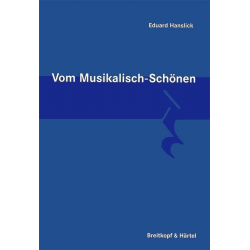 Vom Musikalisch-Schönen - Eduard Hanslick