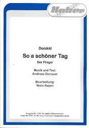 So a schöner Tag (Das Fliegerlied) - Andreas Donauer / Arr. Nils Hayen