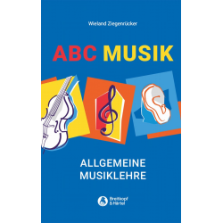 ABC Musik  Allgemeine Musiklehre - Wieland Ziegenrücker