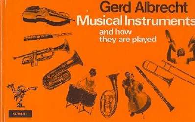 Musical Instruments and how they are played (en) - Gerd Albrecht
