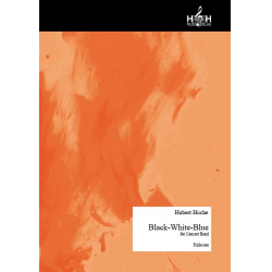 Black - White - Blue,  für sinfonisches Blasorchester - Hubert Hoche