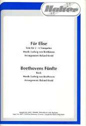 Für Elise (Solo für 2-4 Trompeten) / Beethovens Fünfte (Pop-Version) -Ludwig van Beethoven / Arr.Roland Kreid