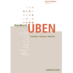 Handbuch Üben - Ulrich Mahlert