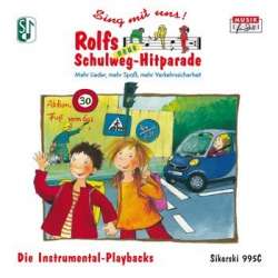 Rolfs Schulweg-Hitparade : - Rolf Zuckowski