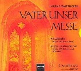 Vater unser-Messe : CD (Gesamtaufnahme) - Lorenz Maierhofer