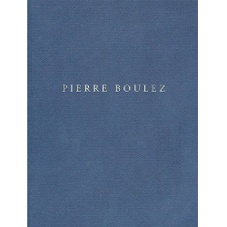 Pensieri per Pierre Boulez - Pierre Boulez / Duilio u. Sylvia Courir