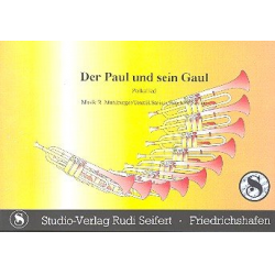 Der Paul und sein Gaul für Blasorchester - Roland Mühlburger / Arr. Rudi Seifert