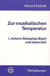 Zur musikalischen Temperatur Band 1 : - Herbert Kelletat