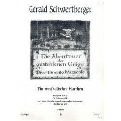 Die Abenteuer der gestohlenen Geige - Gerald Schwertberger