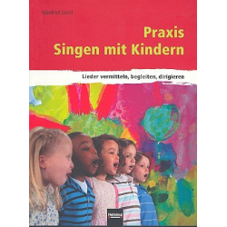 Praxis Singen mit Kindern : - Manfred Ernst