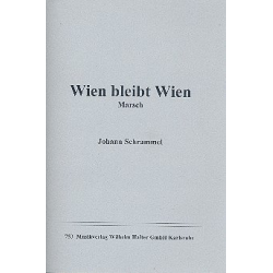 Wien bleibt Wien - Johann Schrammel / Arr. Bernd Egidius