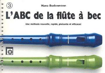 ABC de la Flute à bec 3 - Hans Bodenmann