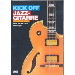 Kick off - Jazz-Gitarre : DVD-Video (dt) - Ralf Fiebelkorn