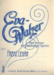 Eva Walzer aus der Operette "Eva" - Franz Lehár