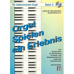 Orgel spielen, ein Erlebnis, Bd. 3 - Jacki Rubi-Günthart