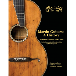 Martin Guitars - A History - Richard Johnston