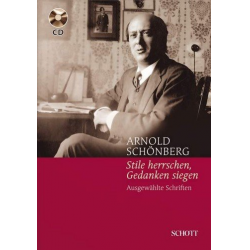 Stile herrschen - Gedanken siegen (+CD) : - Arnold Schönberg