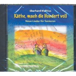 Käthe mach die 100 voll : CD - Eberhard Malitius