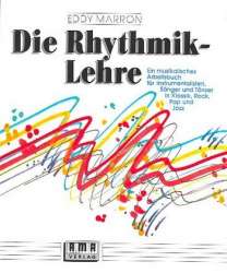 Die Rhythmik-Lehre : Ein musikalisches Arbeitsbuch - Eddy Marron