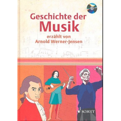 Geschichte der Musik (+CD) : Ein Spaziergang - Arnold Werner-Jensen