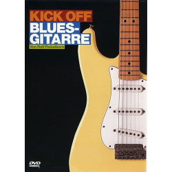 Kick off - Blues-Gitarre : DVD-Video (dt) - Ralf Fiebelkorn
