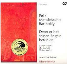 Denn er hat seinen Engeln befohlen : - Felix Mendelssohn-Bartholdy