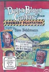 Delta Blues Guitar from Dockery Plantation : - Tom Feldmann