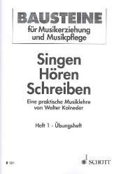 Singen Hören Schreiben Band 1 : -Walter Kolneder