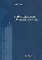 Handbuch Kirchenmusik Teilband 1 : - Walter Opp