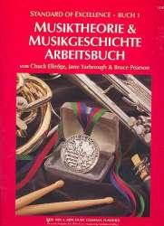Standard of Excellence - Vol. 1 Theorie und Musikgeschichte - Deutsch - Arbeitsbuch -Elledge / Yarbrough / Pearson / Arr.Bruce Pearson