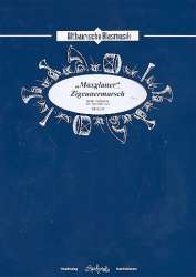 Maxglaner Zigeunermarsch - Solo für Tenorhorn, Klarinette, Trompete - Volksweise / Arr. Karl Edelmann