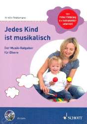 Jedes Kind ist musikalisch (+CD) - Kristin Thielemann