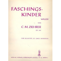 Faschingskinder op. 382 - Carl Michael Ziehrer