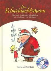 Der Schweinachtsmann (+CD) : - Felix Janosa