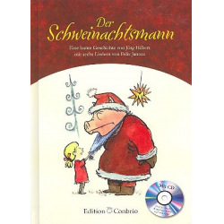 Der Schweinachtsmann (+CD) : - Felix Janosa