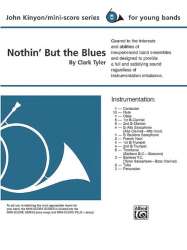 Nothin' but the Blues (concert band) - Clark Tyler