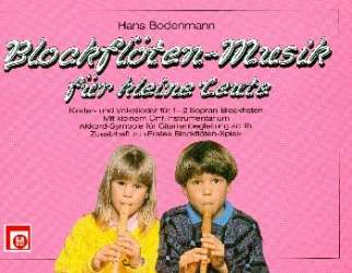 Blockflötenmusik für kleine Leute - Hans Bodenmann