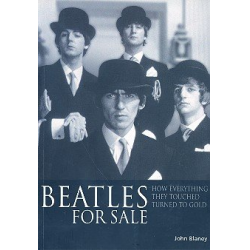Beatles for Sale - how everything they touched - John Blaney