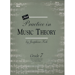 Practice in Music Theory Grade 7 - Josephine Koh