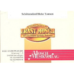 Schützenliesl / Hohe Tannen - Ben Bern / Arr. Franz Bummerl