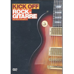 Kick off - Rock-Gitarre : DVD-Video (dt) - Ralf Fiebelkorn