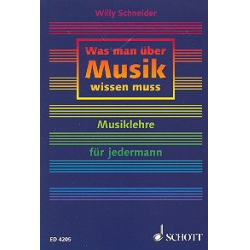 Was man über Musik wissen muss - Willy Schneider