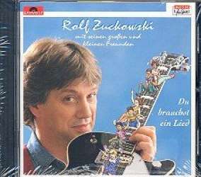DU BRAUCHST EIN LIED : CD - Rolf Zuckowski